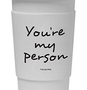 Funny Guy Mugs You're My Person Travel Tumbler With Removable Insulated Silicone Sleeve, White, 16-Ounce