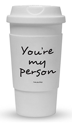 Funny Guy Mugs You're My Person Travel Tumbler With Removable Insulated Silicone Sleeve, White, 16-Ounce