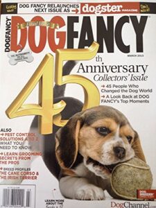 dog fancy magazine 45th anniversary collectors issue, march 2015 final issue