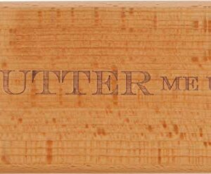 Talisman Designs Laser Etched Vivid Beechwood & Stoneware Butter Dish with Lid Butter Me Up Solid Wooden Lid Butter Holder Fun & Functional Kitchen Supplies