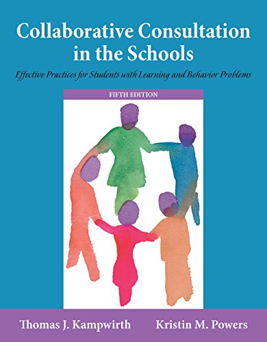 Collaborative Consultation in the Schools: Effective Practices for Students with Learning and Behavior Problems