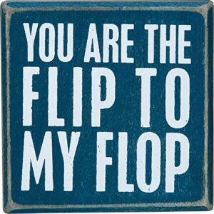 primitives by kathy beach-inspired box sign, you are the flip to my flop, 3 x 3-inches