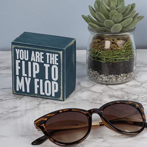 Primitives by Kathy Beach-Inspired Box Sign, You are The Flip to My Flop, 3 x 3-Inches