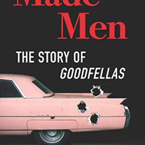 Made Men: The Story of Goodfellas
