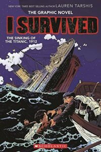 i survived the sinking of the titanic, 1912 (i survived graphix)