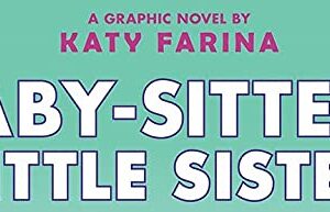 Karen's Roller Skates (Baby-sitters Little Sister Graphic Novel #2): A Graphix Book (Baby-Sitters Little Sister Graphix)