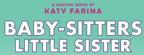 Karen's Roller Skates (Baby-sitters Little Sister Graphic Novel #2): A Graphix Book (Baby-Sitters Little Sister Graphix)