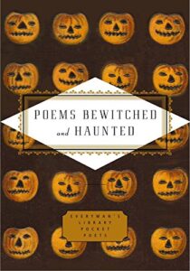 poems bewitched and haunted (everyman's library pocket poets series)