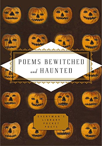 Poems Bewitched and Haunted (Everyman's Library Pocket Poets Series)