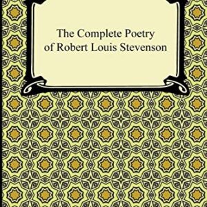 The Complete Poetry of Robert Louis Stevenson