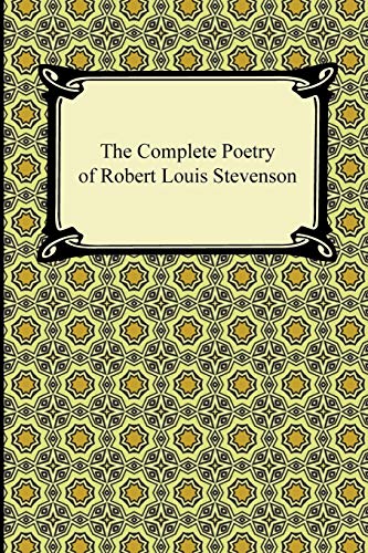 The Complete Poetry of Robert Louis Stevenson