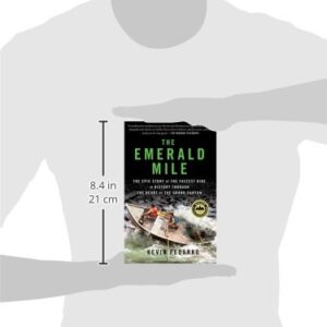 The Emerald Mile: The Epic Story of the Fastest Ride in History Through the Heart of the Grand Canyon