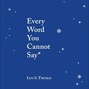 Every Word You Cannot Say