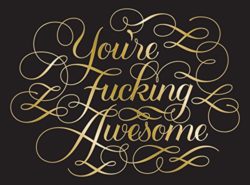 You're Fucking Awesome Notecards: 12 Notecards & Envelopes