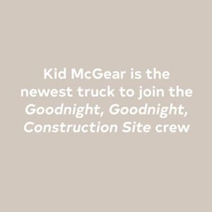 Three Cheers for Kid McGear!: (Family Read Aloud Books, Construction Books for Kids, Children's New Experiences Books, Stories in Verse) (Goodnight, Goodnight, Construc)