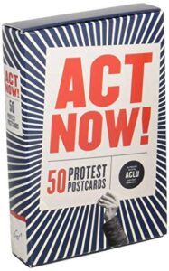 act now! 50 protest postcards (political postcards, empowering activist stationery gift)
