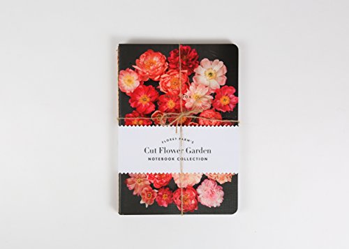 Floret Farm's Cut Flower Garden: Notebook Collection: (Gifts for Floral Designers, Gifts for Women, Floral Journal)