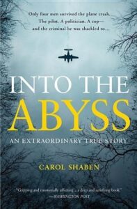 into the abyss: an extraordinary true story by shaben, carol (2014) paperback