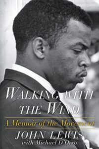 walking with the wind: a memoir of the movement