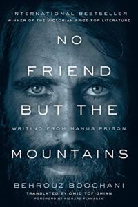 no friend but the mountains: writing from manus prison