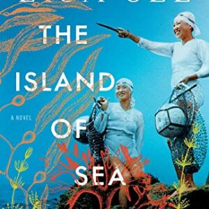 The Island of Sea Women: A Novel