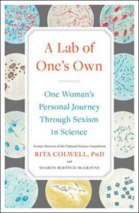 a lab of one's own: one woman's personal journey through sexism in science