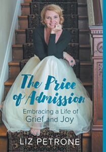 the price of admission: embracing a life of grief and joy