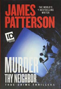 murder thy neighbor (id true crime, 4)