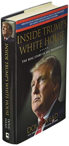 Inside Trump's White House: The Real Story of His Presidency