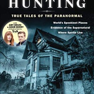 Ghost Hunting: True Tales Of The Paranormal