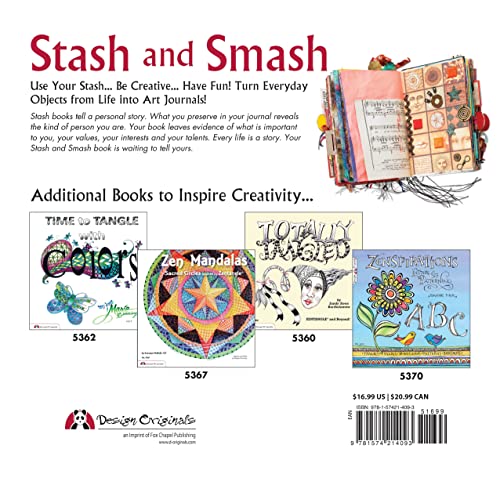 Stash and Smash: Art Journal Ideas (Design Originals) Over 120 Tips, Suggestions, Samples, & Instructions for Designing Your Own "Smash It In" Art Journals with Papers, Mementos, & Embellishments