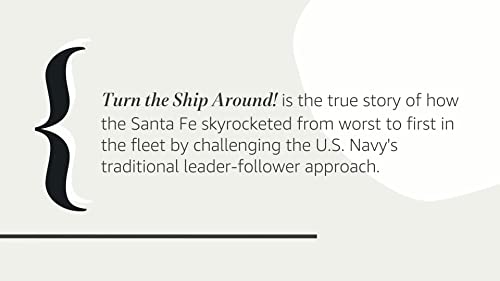 Turn the Ship Around!: A True Story of Turning Followers into Leaders