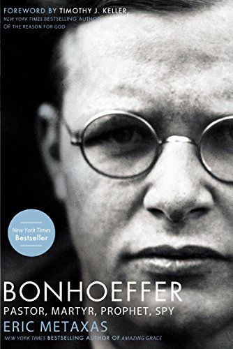 Bonhoeffer: Pastor, Martyr, Prophet, Spy