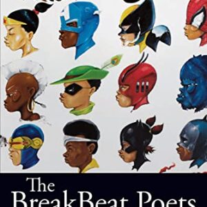 The BreakBeat Poets: New American Poetry in the Age of Hip-Hop