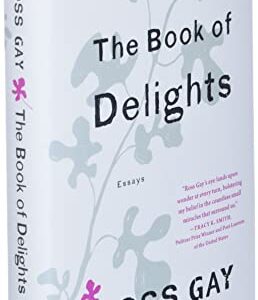 The Book of Delights: Essays