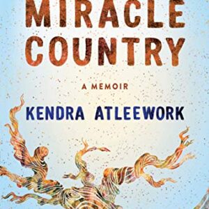 Miracle Country: A Memoir