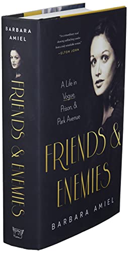 Friends and Enemies: A Life in Vogue, Prison, & Park Avenue