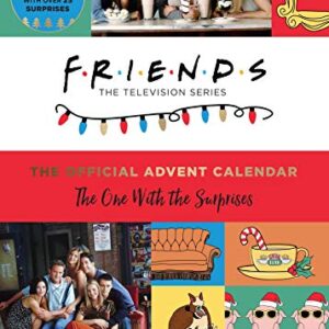 Friends: The Official Advent Calendar, Volume 1: The One With the Surprises (Friends TV Show)