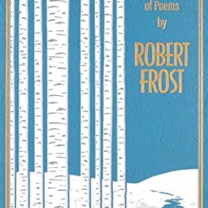 A Collection of Poems by Robert Frost (Leather-bound Classics)