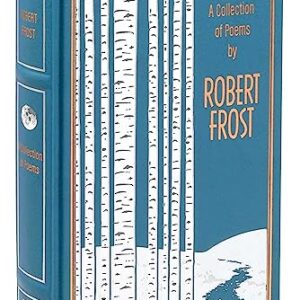 A Collection of Poems by Robert Frost (Leather-bound Classics)