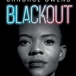 Blackout: How Black America Can Make Its Second Escape from the Democrat Plantation