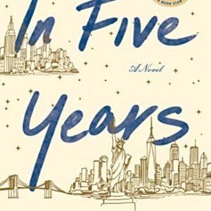 In Five Years: A Novel
