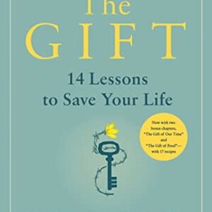 The Gift: 14 Lessons to Save Your Life