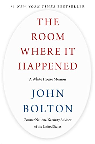 The Room Where It Happened: A White House Memoir