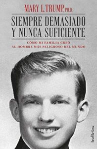 siempre demasiado y nunca suficiente (spanish edition)