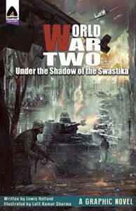 world war two: under the shadow of the swastika (campfire graphic novels)
