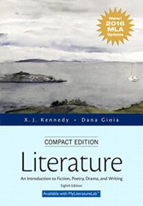 literature: an introduction to fiction, poetry, drama, and writing, compact edition, mla update edition