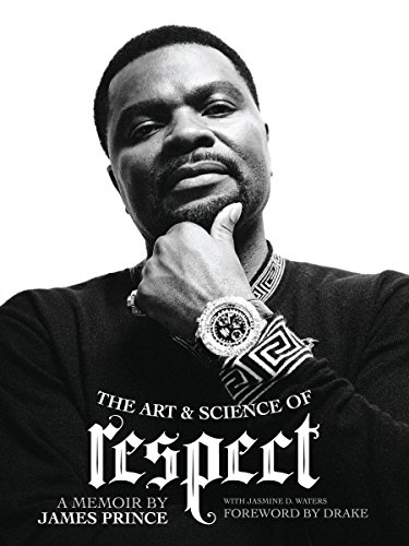 The Art & Science of Respect: A Memoir by James Prince