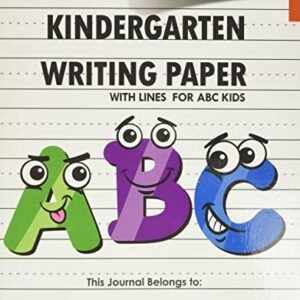 Kindergarten writing paper with lines for ABC kids: 120 Blank handwriting practice paper with dotted lines