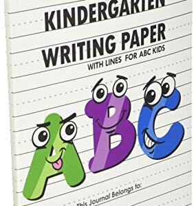 Kindergarten writing paper with lines for ABC kids: 120 Blank handwriting practice paper with dotted lines